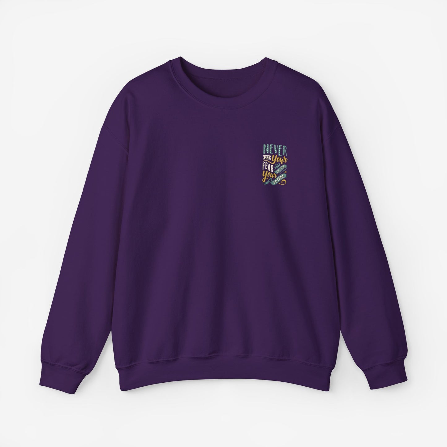 Sweatshirt Never let your fear decide your future S Purple 