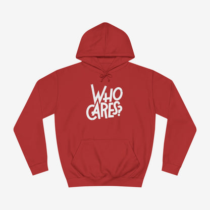 Who cares Custom Hoodie Design Fire Red XS 