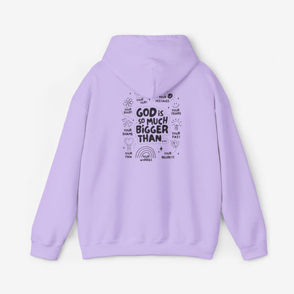 Hooded Sweatshirt GOD IS MUCH BIGGER THAN