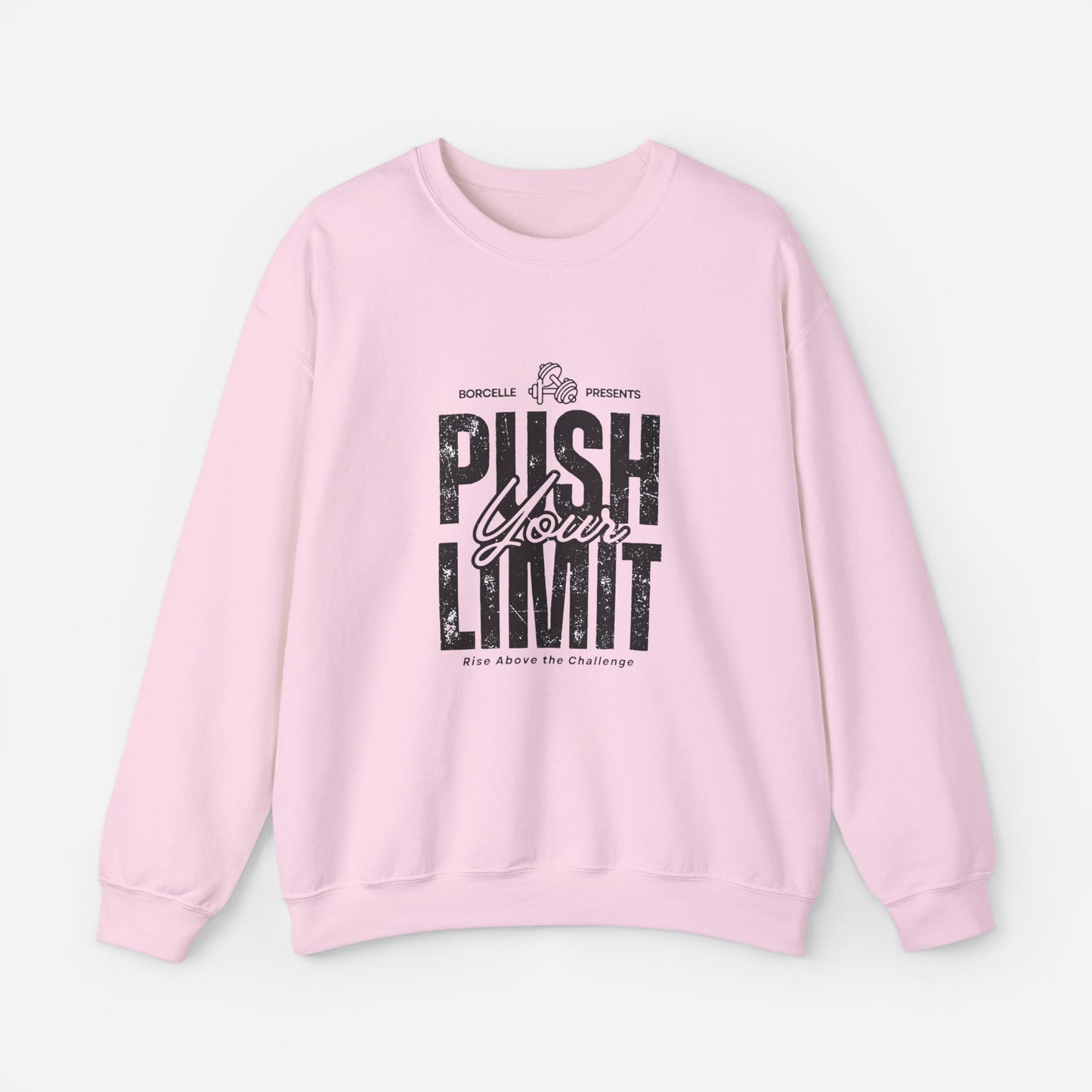 Crewneck Sweatshirt Push Your Limits