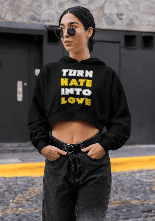 Turn Hate Into Love Crop Hoodie