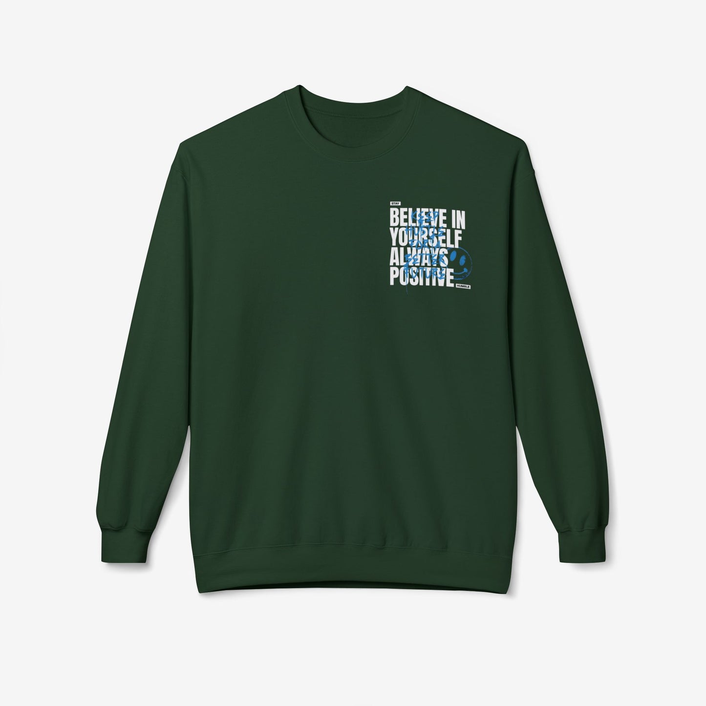 Believe in yourself crewneck sweatshirt Forest Green S 