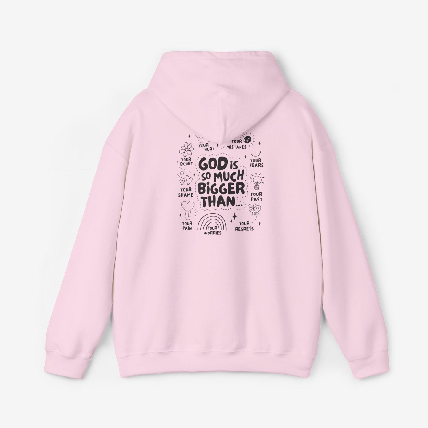 Hooded Sweatshirt GOD IS MUCH BIGGER THAN