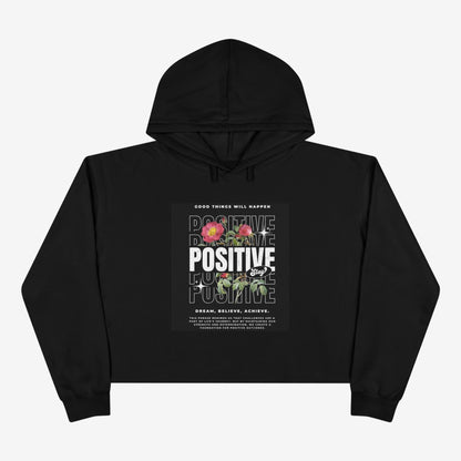 Stay Positive Crop Hoodie