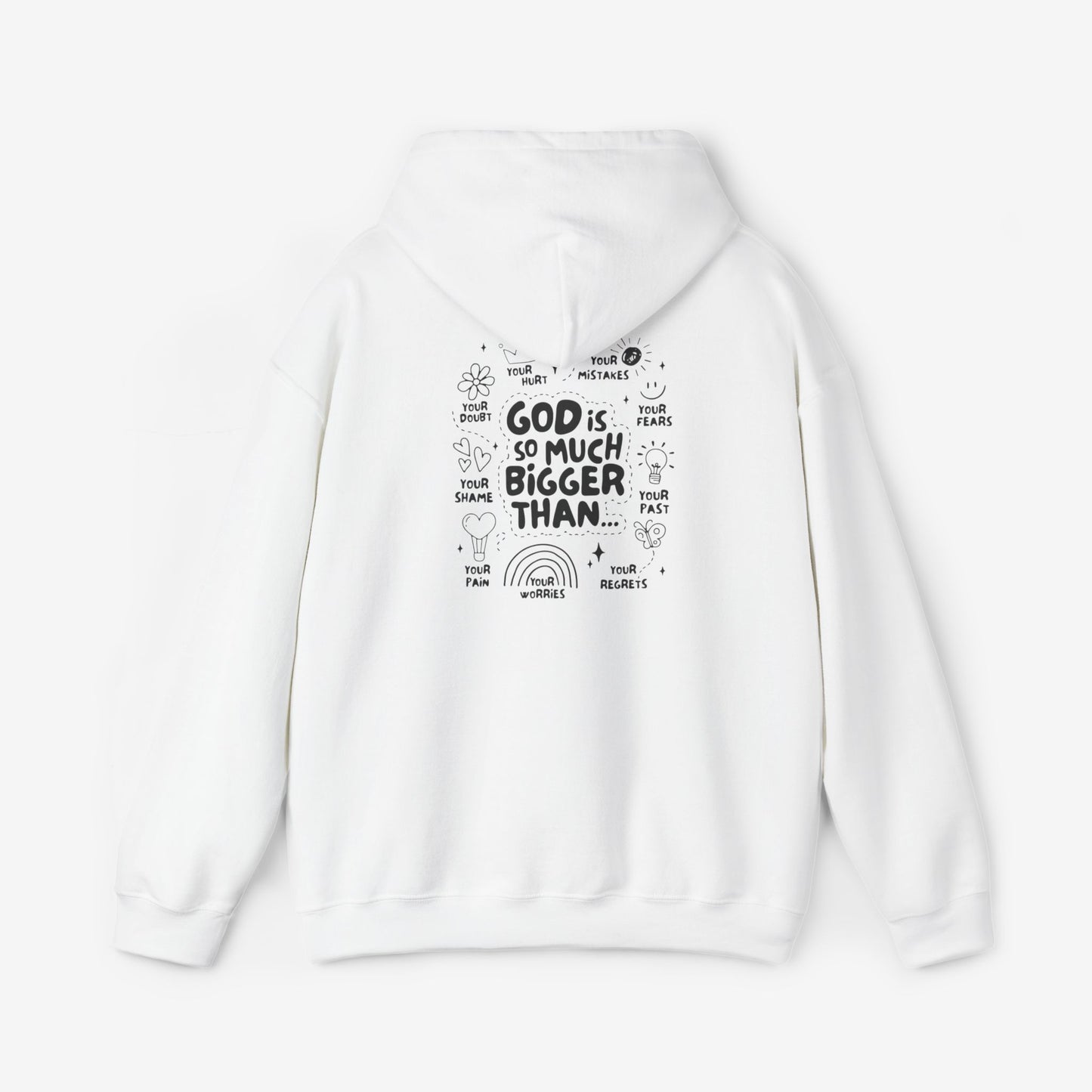 Hooded Sweatshirt GOD IS MUCH BIGGER THAN