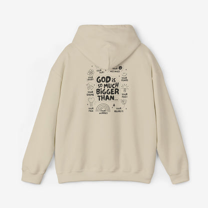 Hooded Sweatshirt GOD IS MUCH BIGGER THAN