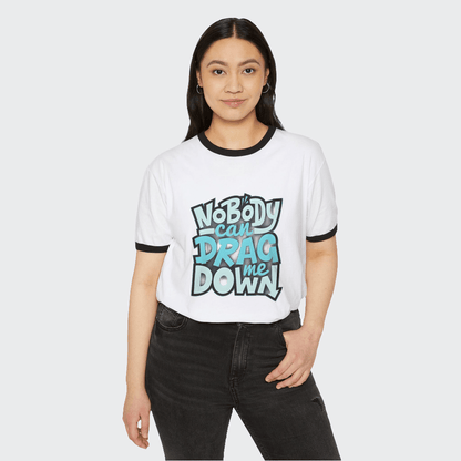 Nobody Drag Me Down Custom Tshirt CottonCrew neckDTG